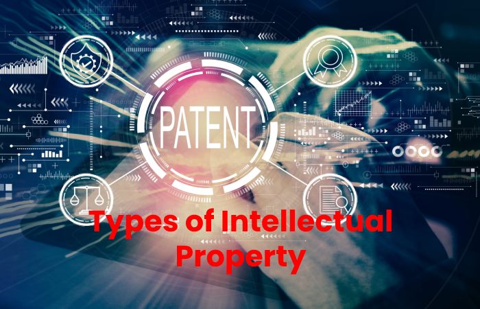 What Is Intellectual Property? – Features, Types, And More